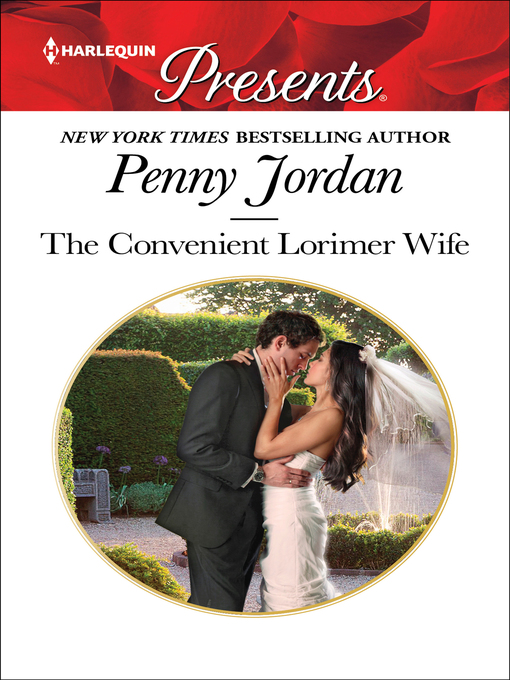 Title details for The Convenient Lorimer Wife by Penny Jordan - Available